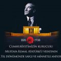 10 KASIM ATATÜRK’ Ü ANMA GÜNÜ